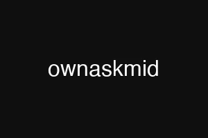 ownaskmid