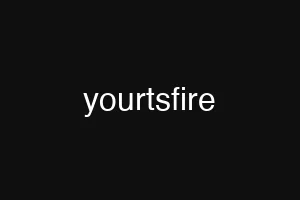 yourtsfire