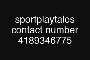 sportplaytales contact number 4189346775