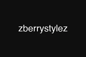 zberrystylez